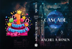 Cover of Rachel A. Rosen's Cascade with 1st birthday graphic superimposed on back cover (www.pngarts.com/explore/238839)